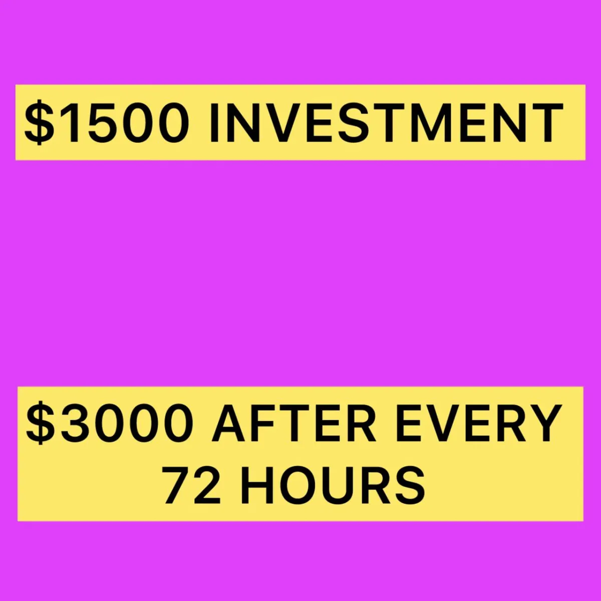 $1500 to EARN $3000 Every 72 Hours 100% Guarantee