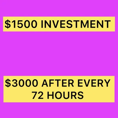 $1500 to EARN $3000 Every 72 Hours 100% Guarantee